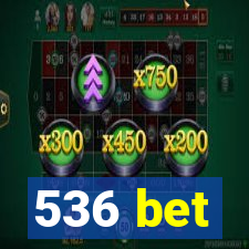 536 bet